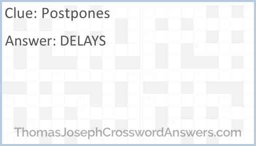 Postpones Answer