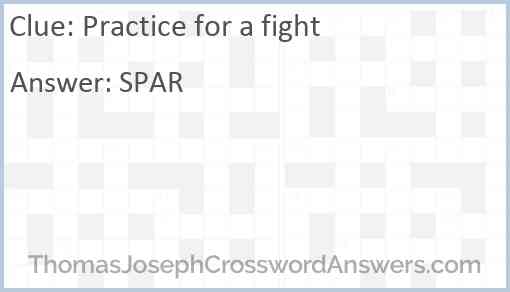 Practice for a fight Answer