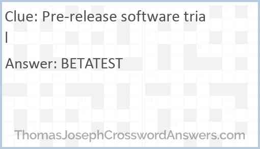 Pre-release software trial Answer