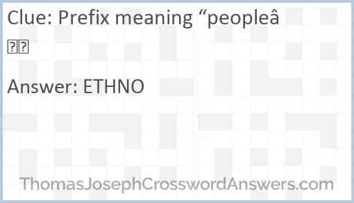 Prefix meaning “people” Answer