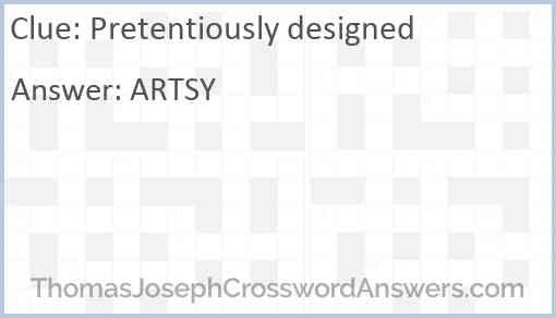 Pretentiously designed Answer