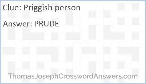 Priggish person Answer