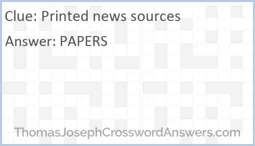 Printed news sources Answer