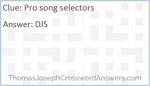 Pro song selectors Answer