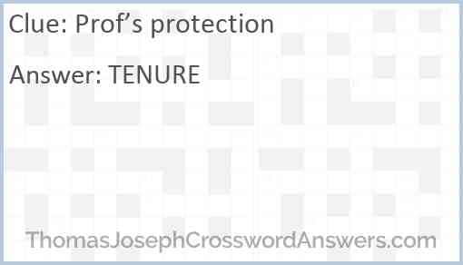 Prof s protection crossword clue ThomasJosephCrosswordAnswers com