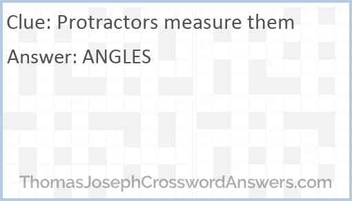 Protractors measure them Answer