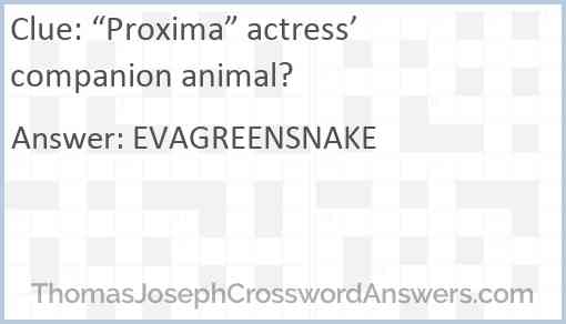 “Proxima” actress’ companion animal? Answer