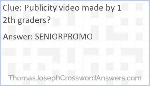 Publicity video made by 12th graders? Answer