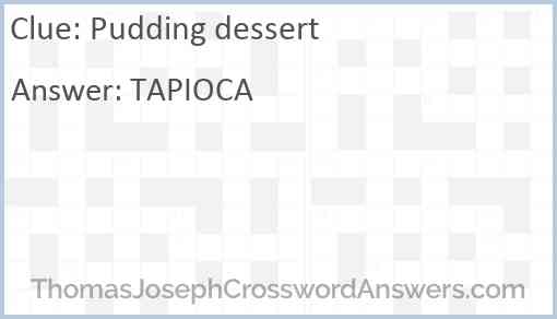 Pudding dessert Answer