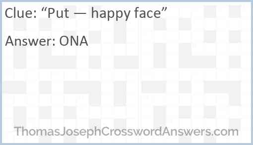 “Put — Happy Face” Answer