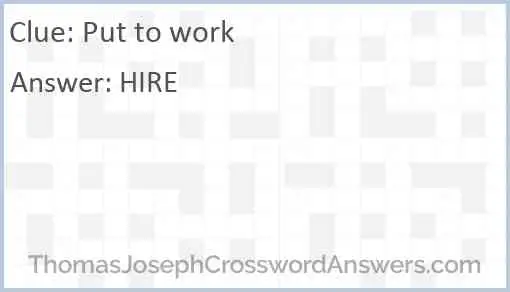 Put to work Answer