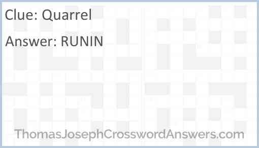 Quarrel crossword clue ThomasJosephCrosswordAnswers com