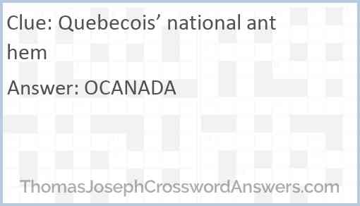 Quebecois’ national anthem Answer