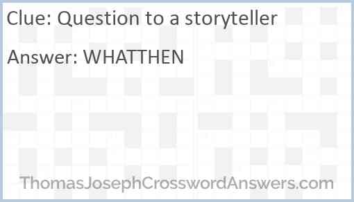 Question to a storyteller Answer