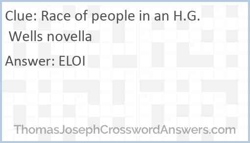 Race of people in an H.G. Wells novella Answer