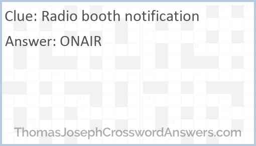 Radio booth notification Answer