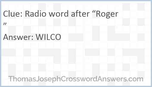 Radio word after “Roger” Answer
