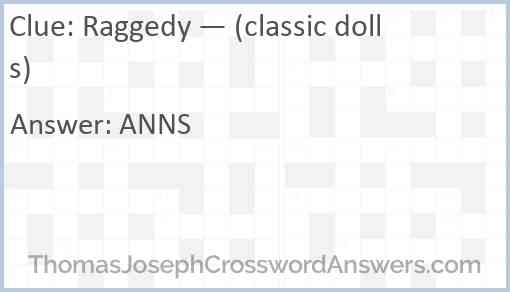 Raggedy — (classic dolls) Answer