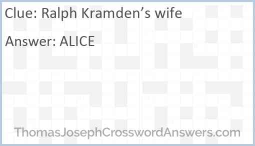 Ralph Kramden’s wife Answer
