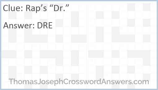 Rap’s Dr. — Answer