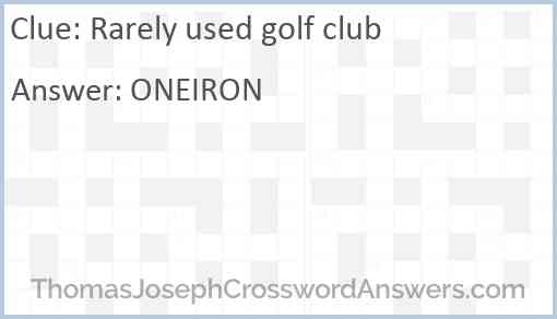 Rarely used golf club Answer