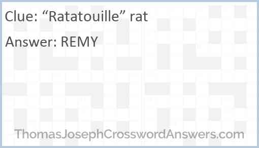Ratatouille rat crossword clue ThomasJosephCrosswordAnswers com