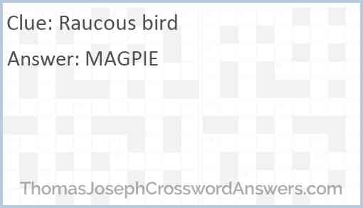 Raucous bird Answer