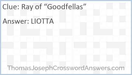 Ray of “GoodFellas” Answer