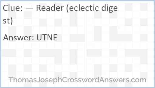 — Reader (eclectic digest) Answer