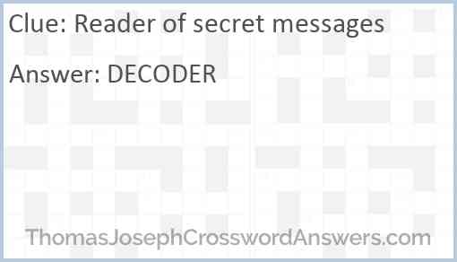 Reader of secret messages Answer