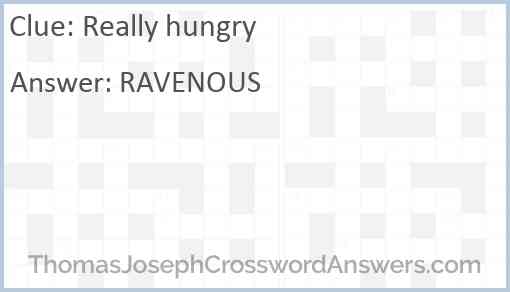 Really hungry Answer