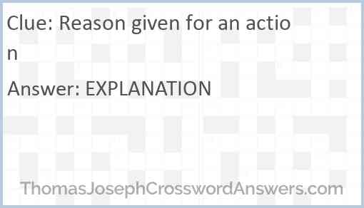 Reason given for an action Answer