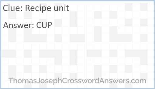 Recipe unit crossword clue ThomasJosephCrosswordAnswers com