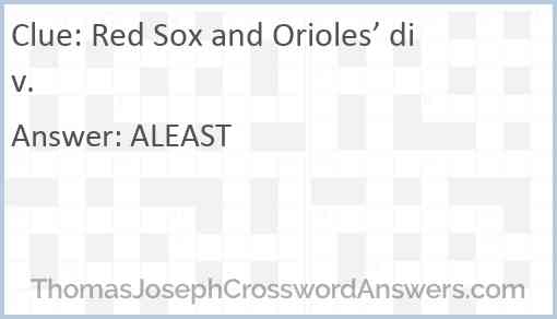 Red Sox and Orioles’ div. Answer