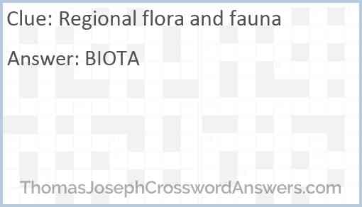 Regional flora and fauna Answer