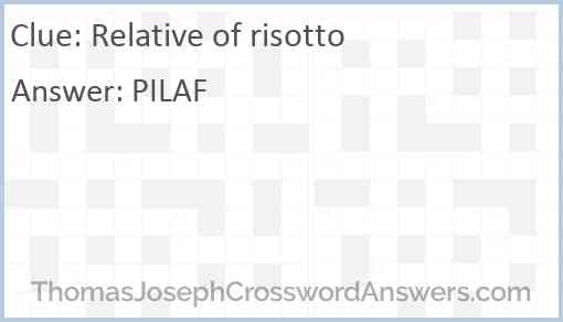 Relative of risotto Answer