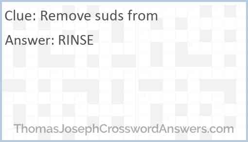 Remove suds from Answer
