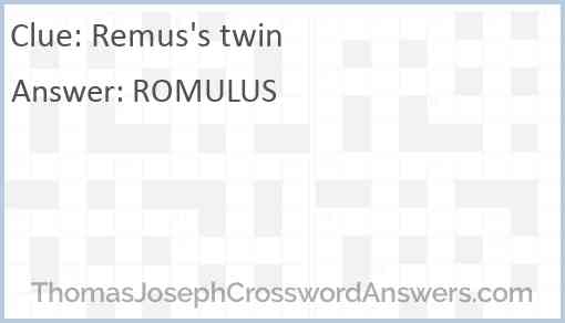 Remus's twin Answer
