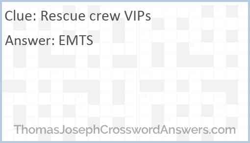 Rescue crew VIPs Answer