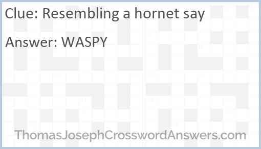 Resembling a hornet say Answer
