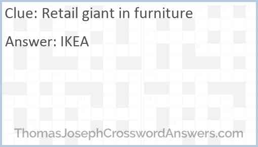 Retail giant in furniture Answer