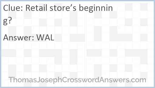 Retail store’s beginning? Answer