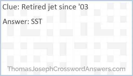 Retired jet since '03 Answer
