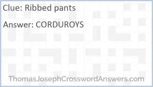 Ribbed pants Answer