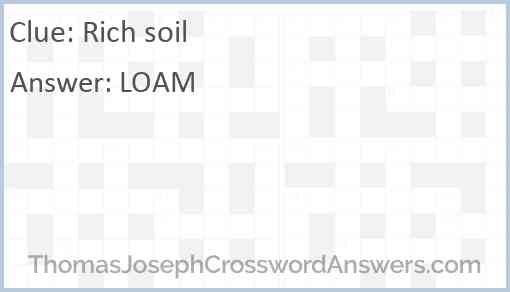 Rich soil Answer