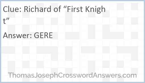 Richard of “First Knight” Answer
