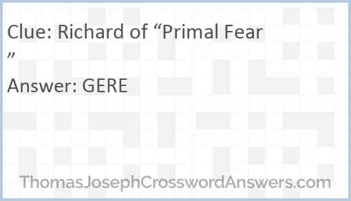 Richard of “Primal Fear” Answer