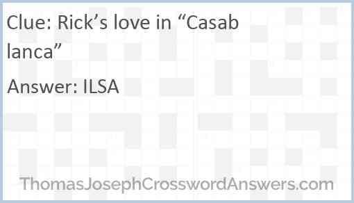 Rick’s love in “Casablanca” Answer