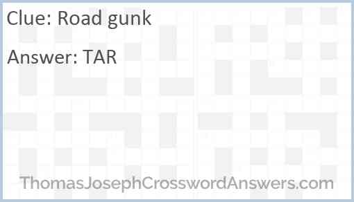 Road gunk Answer