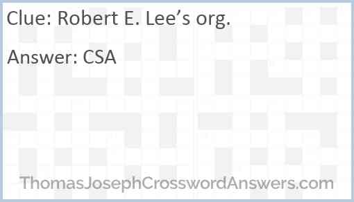 Robert E. Lee’s org. Answer